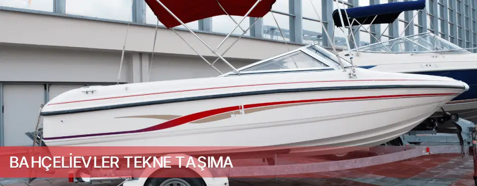 Bahçelievler İlçemi Tekne Taşıma